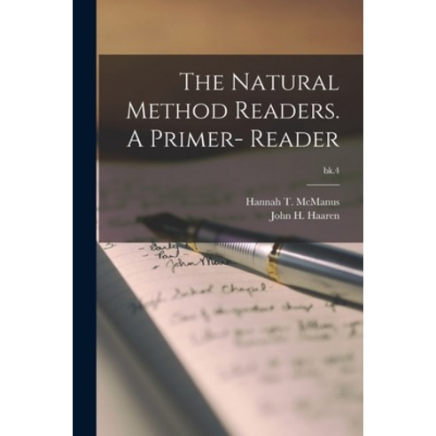 (영문도서) The Natural Method Readers. A Primer- Reader; bk.4 Paperback, Legare Street Press, English, 9781014466877