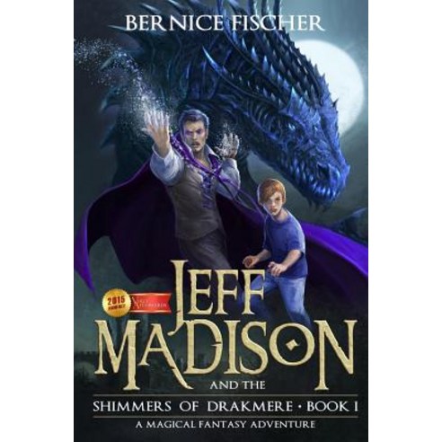 Jeff Madison and the Shimmers of Drakmere Paperback, Fischer Self Publishing, English, 9781945709111