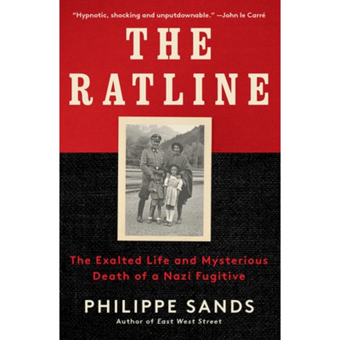 (영문도서) The Ratline: The Exalted Life and Mysterious Death of a Nazi Fugitive Paperback, Vintage, English, 9780525562535