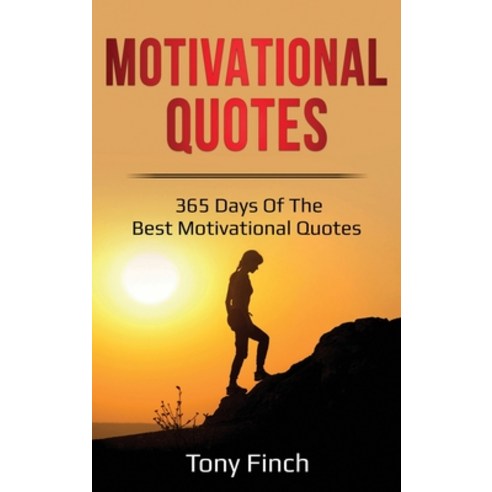 Motivational Quotes: 365 days of the best motivational quotes Hardcover, Ingram Publishing, English, 9781761036217