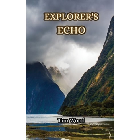(영문도서) Explorer''s Echo Paperback, Creative Arts Management Ou, English, 9789916347829