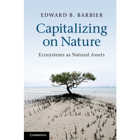 (영문도서) Capitalizing on Nature Hardcover, Cambridge University Press, English, 9781107007277