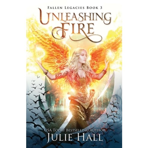 (영문도서) Unleashing Fire Paperback, Julie Hall, English, 9781954510050