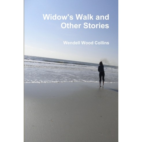 Widow''s Walk and Other Stories Paperback, Lulu.com