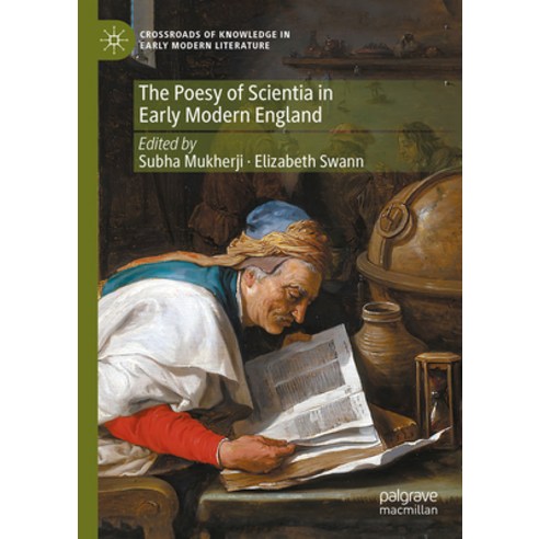 (영문도서) The Poesy of Scientia in Early Modern England Hardcover, Palgrave MacMillan, English, 9783031517990