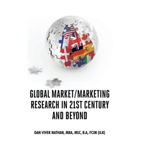 (영문도서) Global Market/Marketing Research in 21st Century and Beyond Hardcover, Newman Springs Publishing, ..., English, 9781684989997