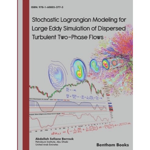 (영문도서) Stochastic Lagrangian Modeling for Large Eddy Simulation of Dispersed Turbulent Two-Phase Flows Paperback, Bentham Science Publishers, English, 9781608053773