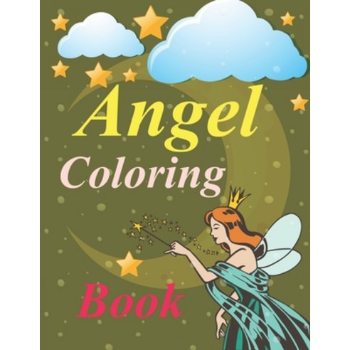 Angel Coloring Book: Angel Coloring Book For Girls Paperback, Independently Published, English, 9798703319826