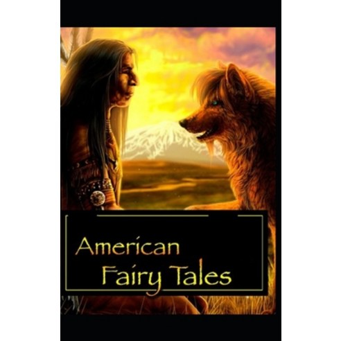 (영문도서) American Fairy Tales Lyman Frank Baum illustrated Paperback, Independently Published, English, 9798423864613