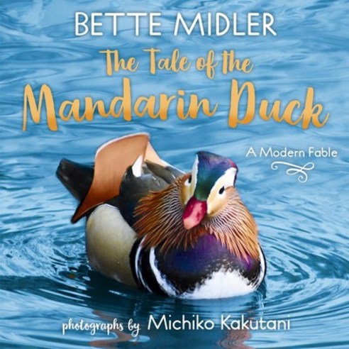 The Tale of the Mandarin Duck: A Modern Fable Library Binding, Random House Books for Young Readers