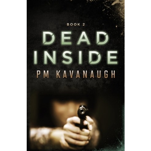 (영문도서) Dead Inside: Book 2 Paperback, Independently Published, English, 9798514156023