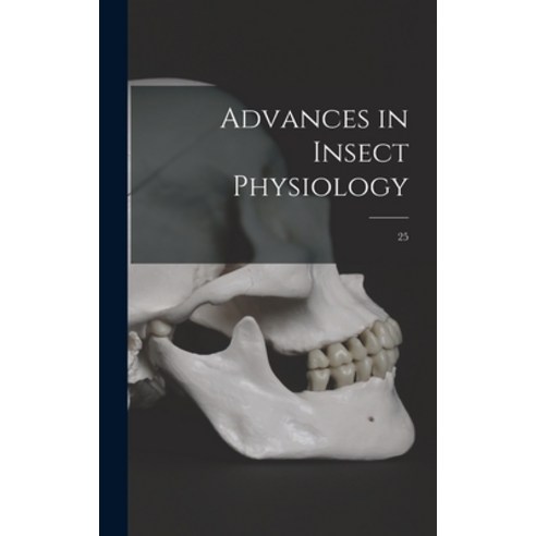 (영문도서) Advances in Insect Physiology; 25 Hardcover, Hassell Street Press, English, 9781014030764