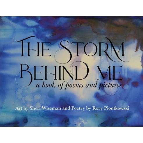 (영문도서) The Storm Behind Me Paperback, Published by Rory Piontkows..., English, 9798218315375