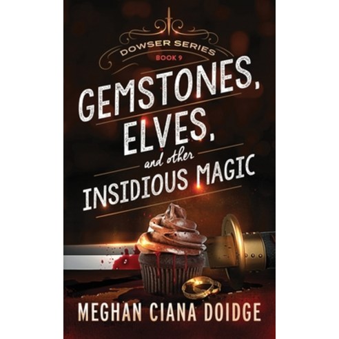 (영문도서) Gemstones Elves and Other Insidious Magic Paperback, Old Man in the Crosswalk Pr..., English, 9781927850893