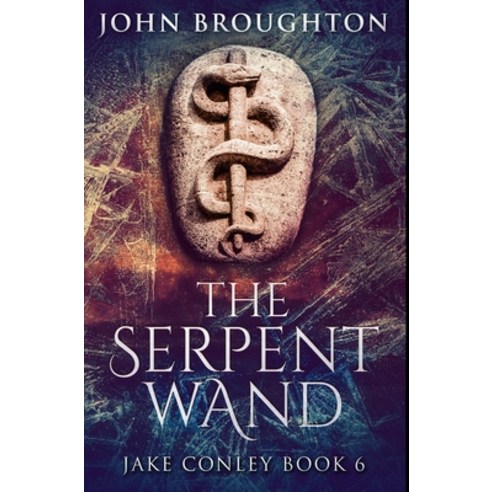 The Serpent Wand: Premium Hardcover Edition Hardcover, Blurb, English, 9781034226215