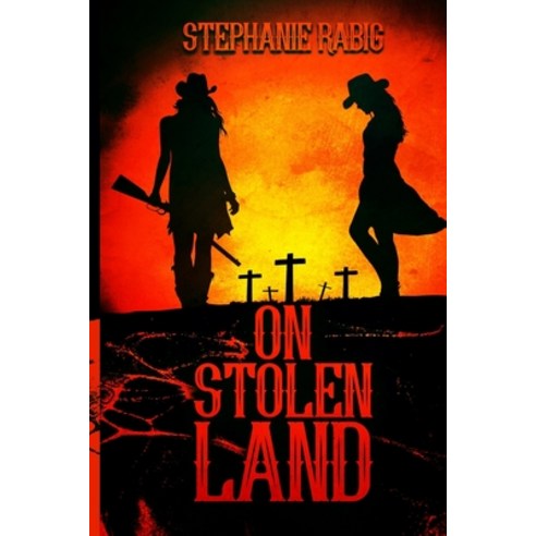 (영문도서) On Stolen Land Paperback, Independently Published, English, 9798418845160