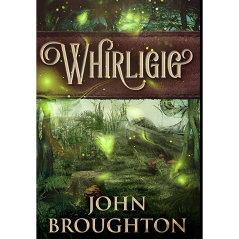 Whirligig: Premium Hardcover Edition Hardcover, Blurb, English, 9781034543190