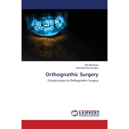 (영문도서) Orthognathic Surgery Paperback, LAP Lambert Academic Publis..., English, 9786203463941