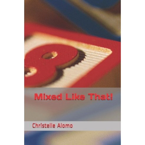 Mixed Like That! Paperback, Independently Published, English, 9798693478527