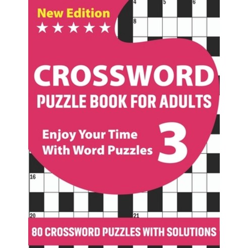 Crossword Puzzle Book For Adults: Beautiful Challenging Crossword Brain Game Book For Puzzle Lovers ... Paperback, Independently Published, English, 9798707155208