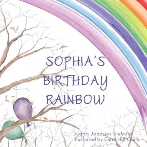 (영문도서) Sophia''s Birthday Rainbow Paperback, Shirespress, English, 9781605715803