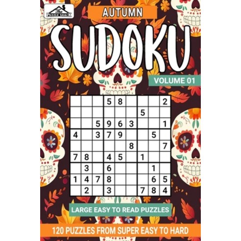 (영문도서) Autumn Sudoku Super Easy to Hard: Volume 01 Paperback, Independently Published, English, 9798321804667