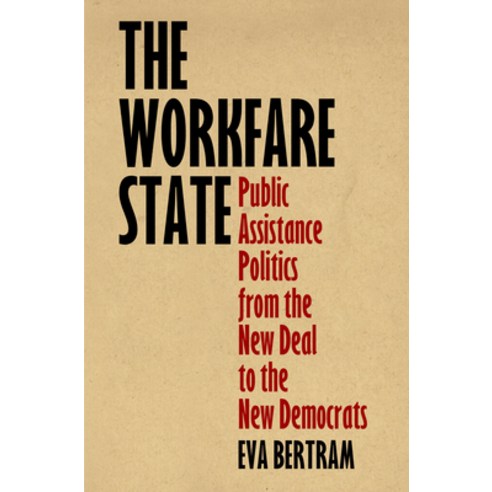 (영문도서) The Workfare State: Public Assistance Politics from the New Deal to the New Democrats Paperback, University of Pennsylvania ..., English, 9780812224443