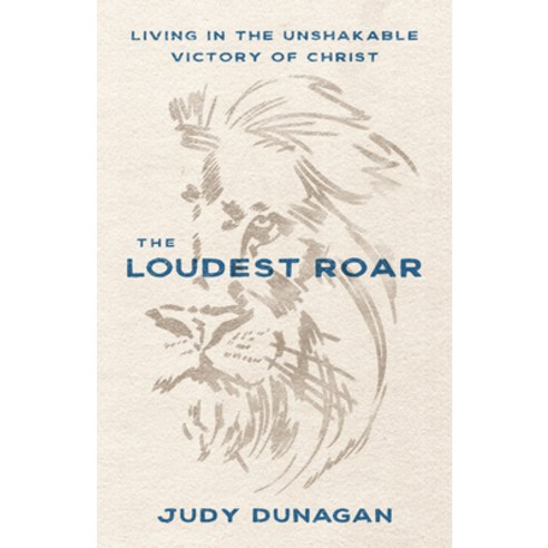 (영문도서) The Loudest Roar: Living in the Unshakable Victory of Christ Paperback, Moody Publishers, English, 9780802427960