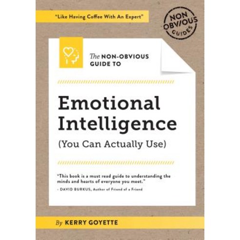 The Non-Obvious Guide to Emotional Intelligence Paperback, Ideapress Publishing
