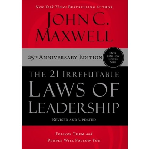 (영문도서) The 21 Irrefutable Laws of Leadership - International Edition: Follow Them and People Will Fo... Paperback, HarperCollins Leadership, English, 9781400237883