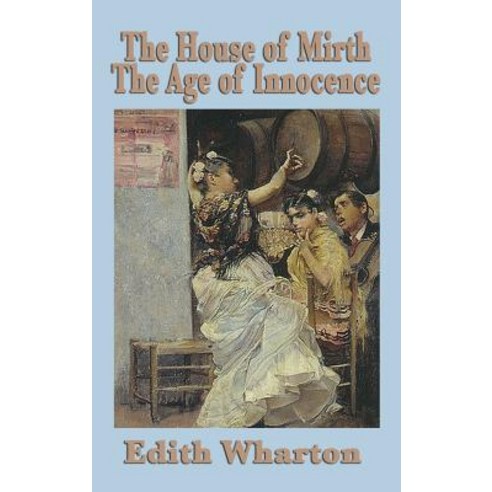 (영문도서) The House of Mirth & the Age of Innocence Hardcover, SMK Books, English, 9781515431923