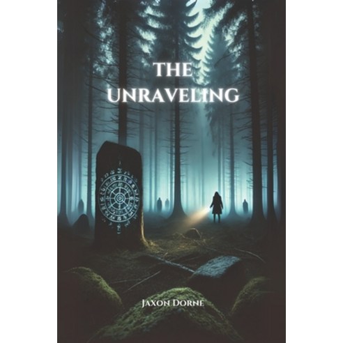 (영문도서) The Unraveling Paperback, Independently Published, English, 9798309203697