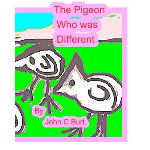 The Pigeon Who Was Different. Paperback, Blurb, English, 9780368353901