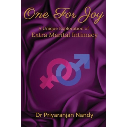 One For Joy: A Unique Exploration of Extra Marital Intimacy Paperback, Independently Published, English, 9798703285695