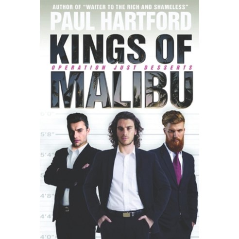 (영문도서) Kings of Malibu: Operation Just Desserts Paperback, Createspace Independent Pub..., English, 9781724374448