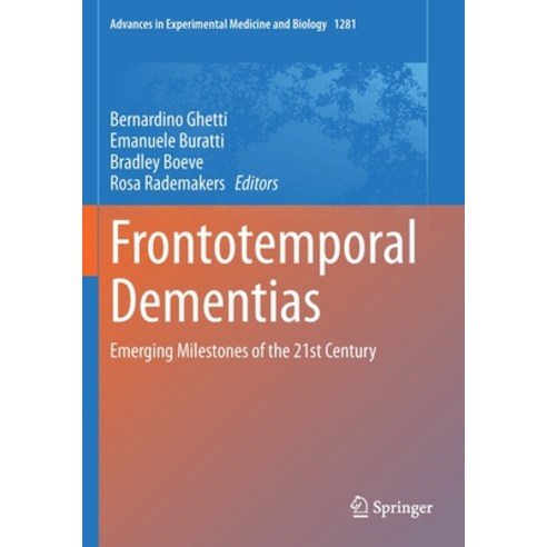 (영문도서) Frontotemporal Dementias: Emerging Milestones of the 21st Century Paperback, Springer, English, 9783030511425