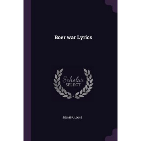 (영문도서) Boer war Lyrics Paperback, Palala Press, English, 9781378747445
