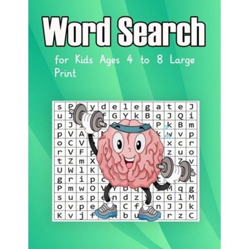 (영문도서) Word Search for Kids Ages 4 to 8 Large Print: Fun word search for kids ages 4-8 large print P... Paperback, Independently Published, English, 9798723008397