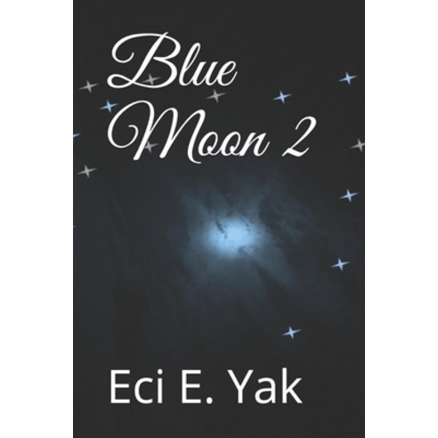 Blue Moon 2 Paperback, Independently Published, English, 9798621330859