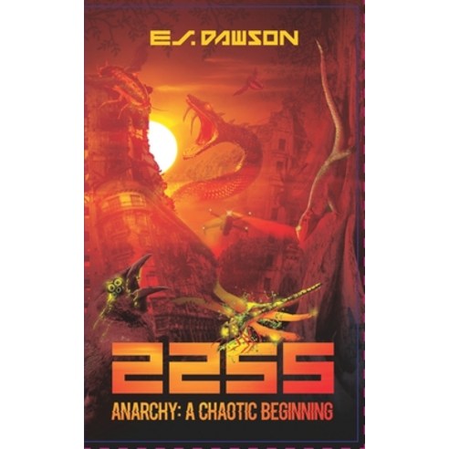 (영문도서) 2255: Anarchy: A Chaotic Beginning Paperback, Emmanuel Dawson, English, 9781737803416