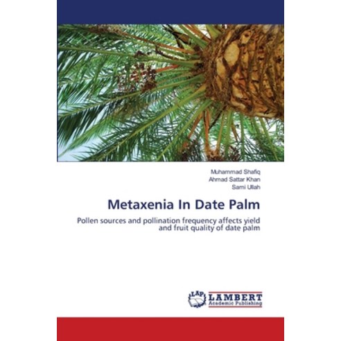 Metaxenia In Date Palm Paperback, LAP Lambert Academic Publis..., English, 9783844324341