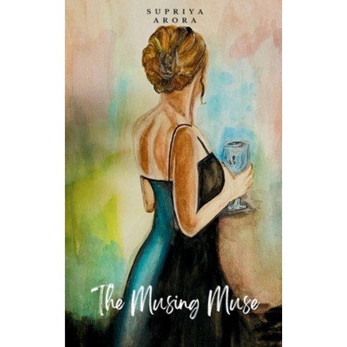 (영문도서) The Musing Muse Paperback, Bookleaf Publishing, English, 9789358315677