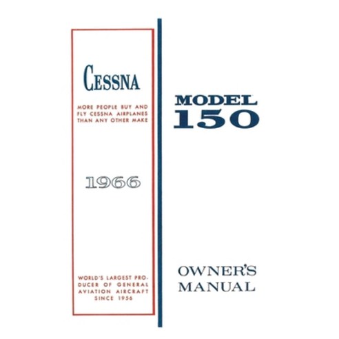 (영문도서) Cessna 1966 Model 150 Owner''s Manual Paperback, Independently Published, English, 9781998295579