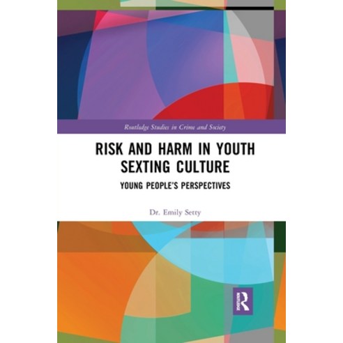 (영문도서) Risk and Harm in Youth Sexting: Young People''s Perspectives Paperback, Routledge