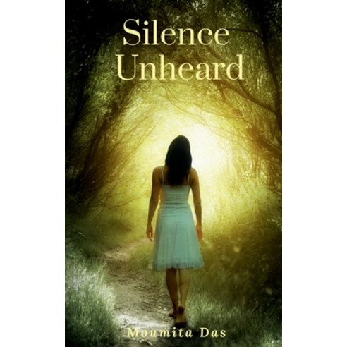 (영문도서) Silence Unheard Paperback, Notion Press, English, 9781648990861