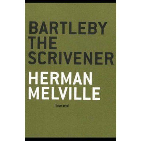 Bartleby the Scrivener Illustrated Paperback, Independently Published, English, 9798727106846