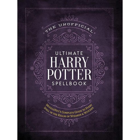 The Unofficial Ultimate Harry Potter Spellbook: A complete reference guide to every spell in the rea 해리포터엽서북(세컨드에디션) Best Top5