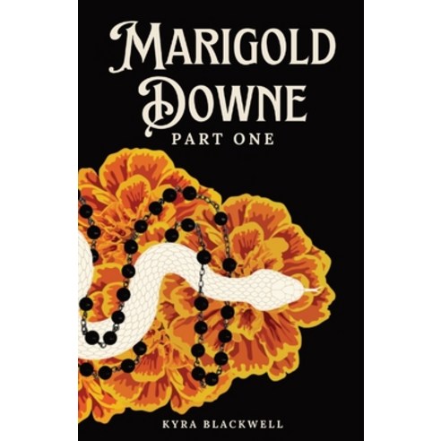 (영문도서) Marigold Downe: Part One Paperback, Cat & Crow Publishing, English, 9781736838426