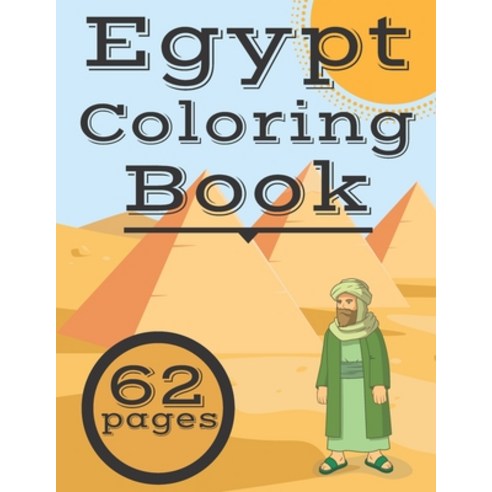 Egypt Coloring Book: for Kids Adults Ancient Symbols Relaxing Fun Paperback, Independently Published