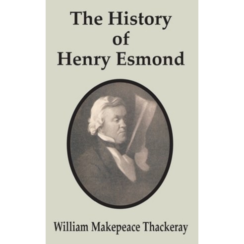 (영문도서) The History of Henry Esmond Paperback, University Press of the Pac..., English, 9780898759334